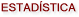 ESTAD�STICA