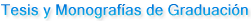 Tesis y Monograf�as de Graduaci�n