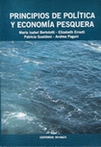 Principios de pol�tica y econom�a pesquera. (2008)