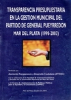 Transparencia presupuestaria en la gesti�n municipal del Partido de General Pueyrredon. (2004)