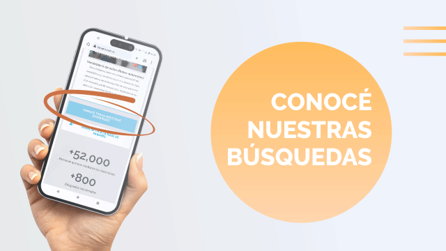 conocé nuestras búsquedas
