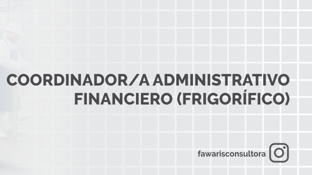 coordinador financiero para frigorífico con cadena de carnicerías